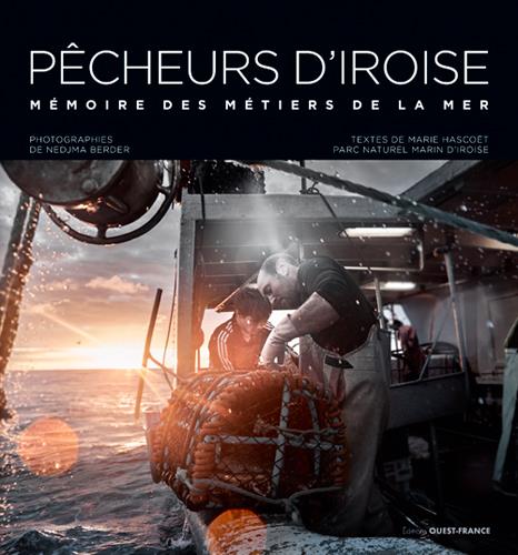 Pêcheurs d'Iroise. Mémoires des métiers de la mer