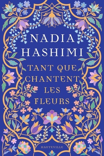 Tant que chantent les fleurs
