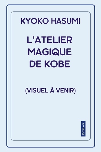 L'Atelier magique de Kobe