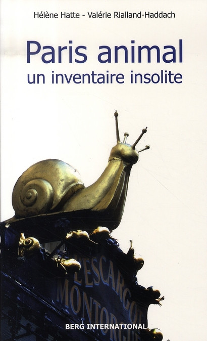 Paris animal. Un inventaire insolite
