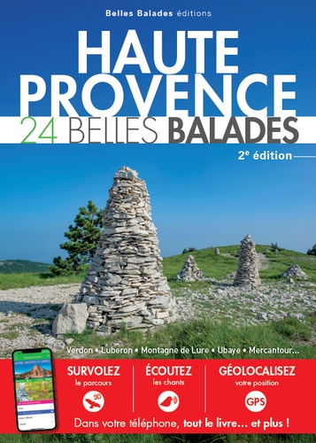 Haute-Provence. 24 belles balades, 2e édition