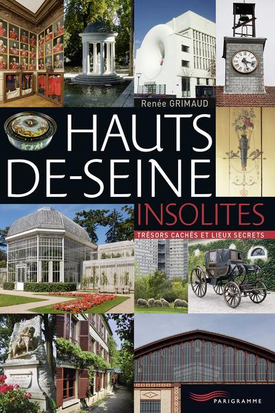 Hauts-de-Seine insolites. Trésors cachés et lieux secrets