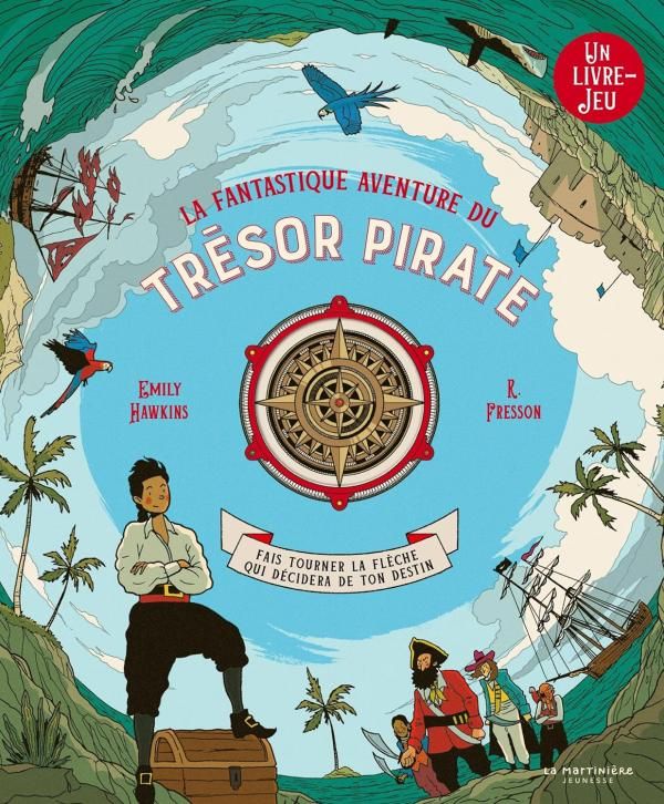 La fantastique aventure du trésor pirate. Fais tourner la flèche qui décidera de ton destin