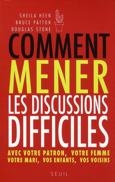 Comment mener les discussions difficiles