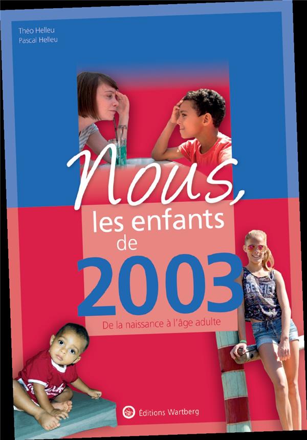 Nous, les enfants de 2003. De la naissance à l'âge adulte, Edition 2020