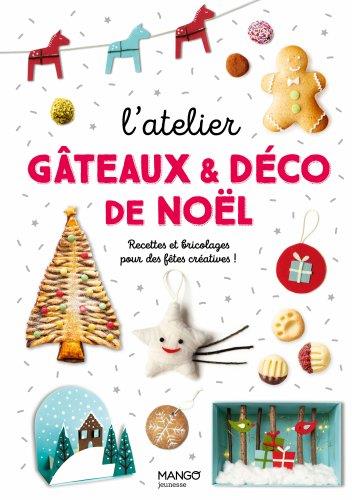Gâteaux et déco de Noël