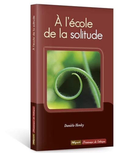 A l'école de la solitude