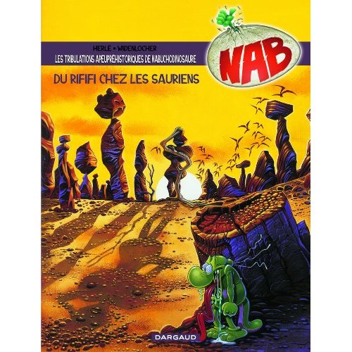 Nab Tome 3 : Du rififi chez les sauriens