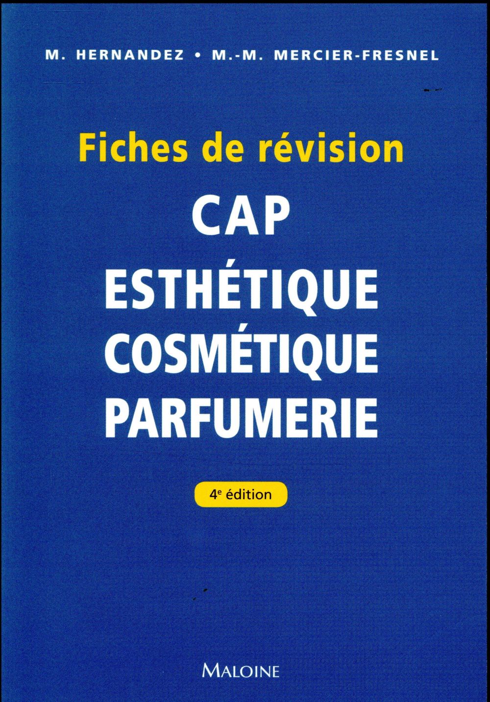 CAP Esthétique Cosmétique Parfumerie. Fiches de révision, 4e édition