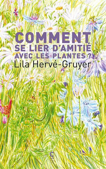 Comment se lier d'amitié avec les plantes ?