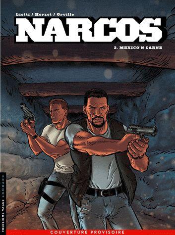 Narcos Tome 3 : Mexico'n carne