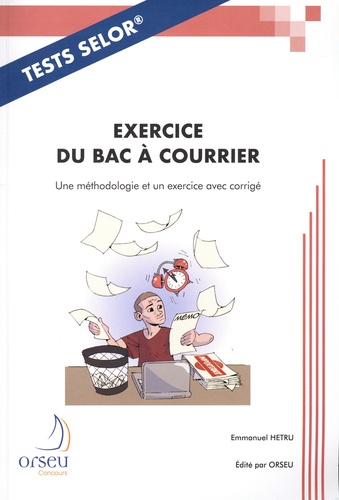 TESTS SELOR - EXERCICE DU BAC À COURRIER. Une méthodologie et un exercice avec corrigé