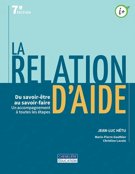 La relation d'aide : du savoir-être au savoir-faire