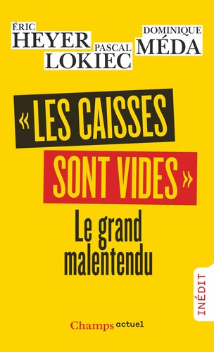 Les caisses sont vides . Le grand malentendu