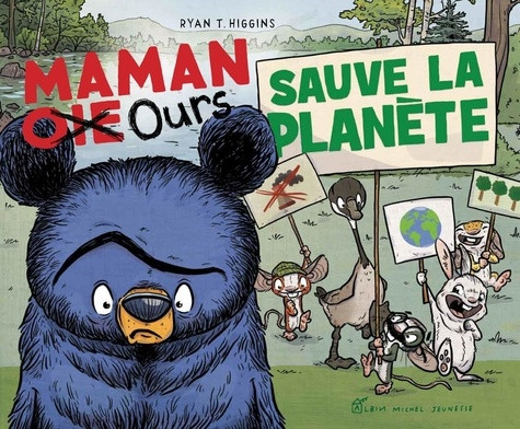 Maman Ours : Maman [Oie Ours sauve la planète !
