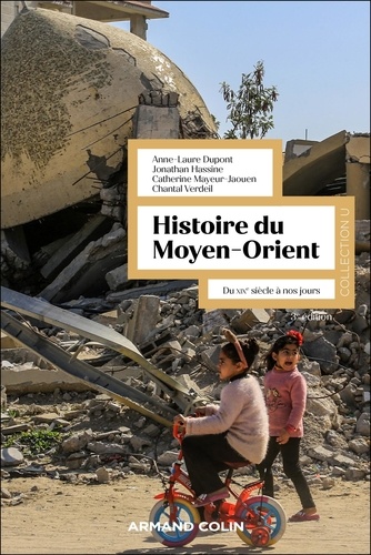 Histoire du Moyen-Orient. Du XIXe siècle à nos jours, 3e édition