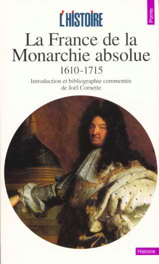 La France de la monarchie absolue, 1610-1715