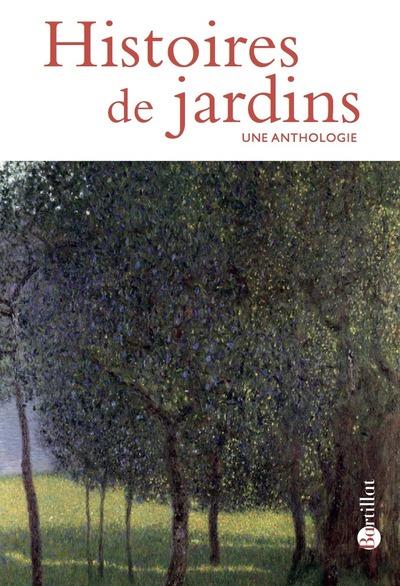 Histoires de jardins. Une anthologie