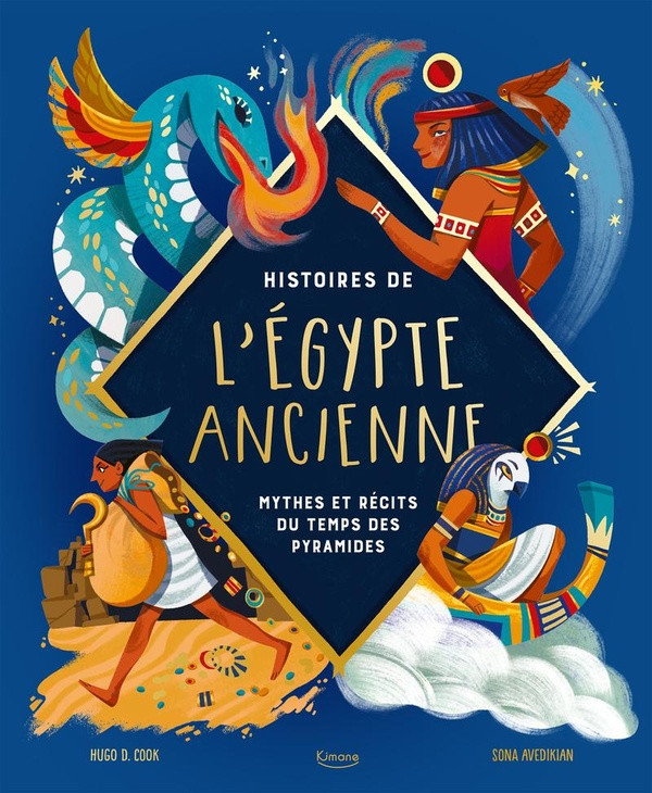 Histoires de l'Egypte ancienne. Mythes et récits du temps des pyramides