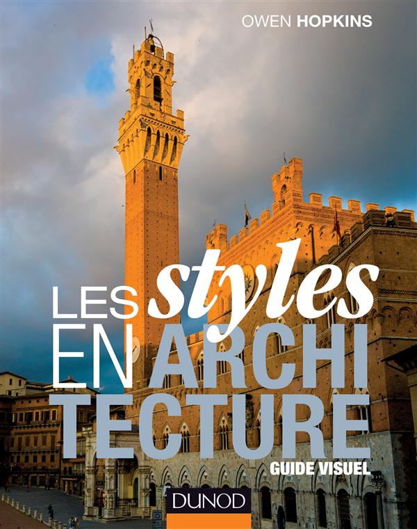 Les styles en architecture. Guide visuel