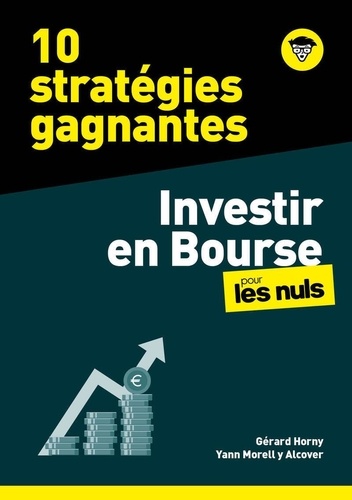 Investir en Bourse pour les nuls. 10 stratégies gagnantes