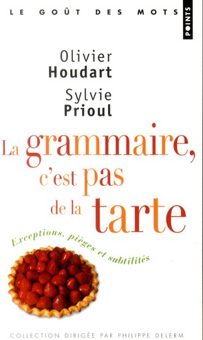 La grammaire, c'est pas de la tarte !