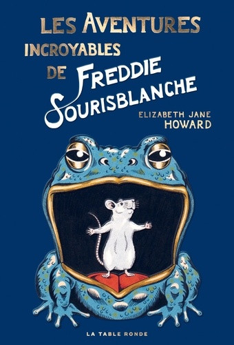 Les aventures incroyables de Freddie Sourisblanche