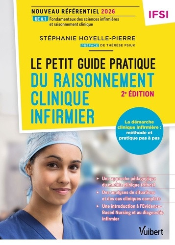 Le petit guide pratique du raisonnement clinique infirmier. 2e édition