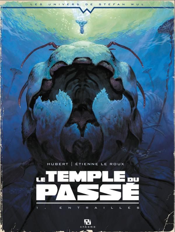 Le temple du passé Tome 1 : Entrailles