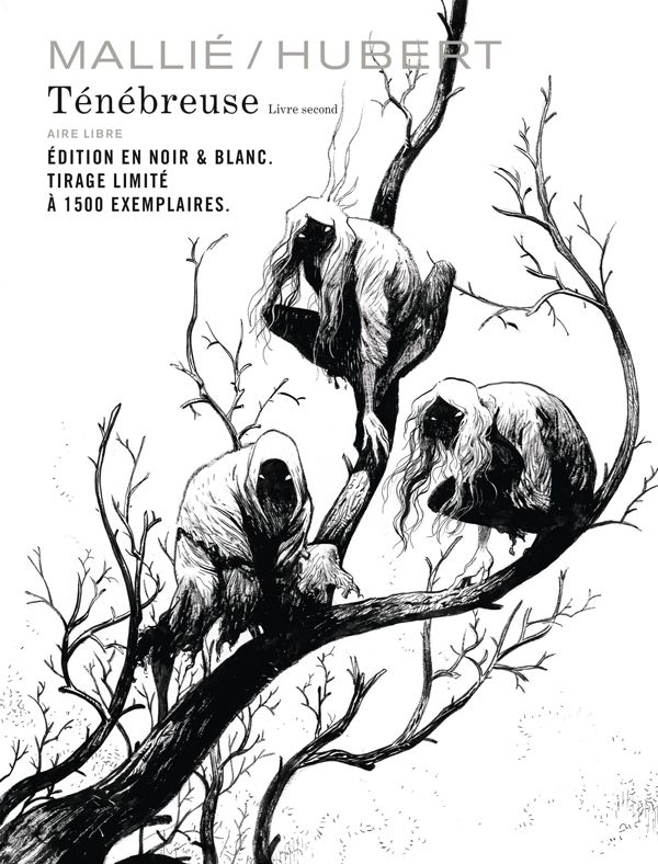 Ténébreuse Tome 2 : Tirage limité. Edition spéciale en noir & blanc