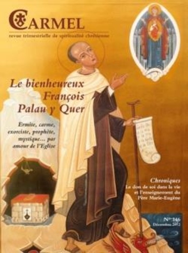Carmel N° 146, Décembre 2012 : Le bienheureux François Palau y Quer