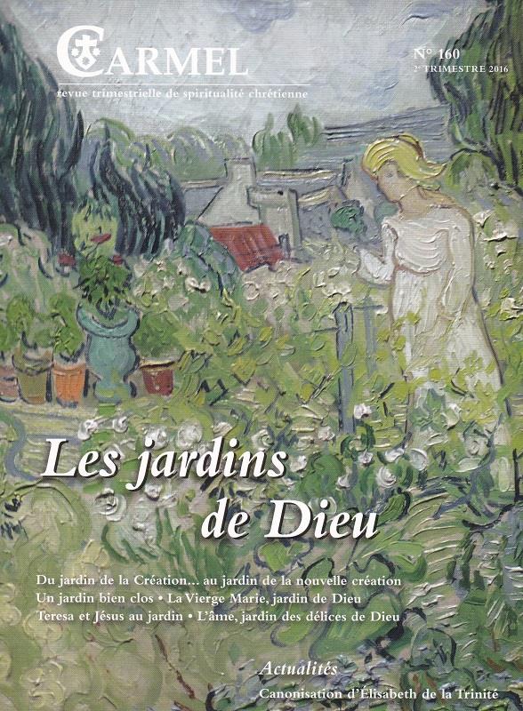 Carmel N° 160, juin 2016 : Les jardins de dieu