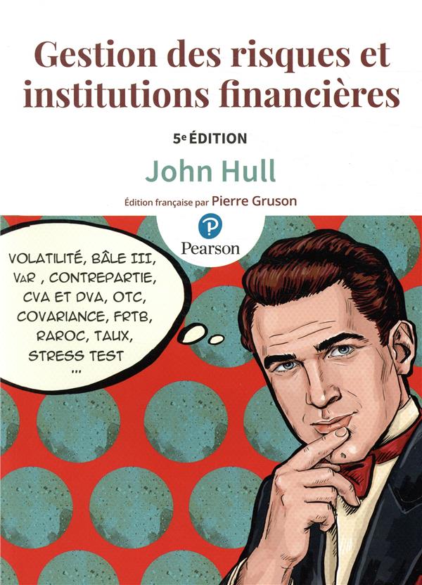 Gestion des risques et institutions financières. 5e édition