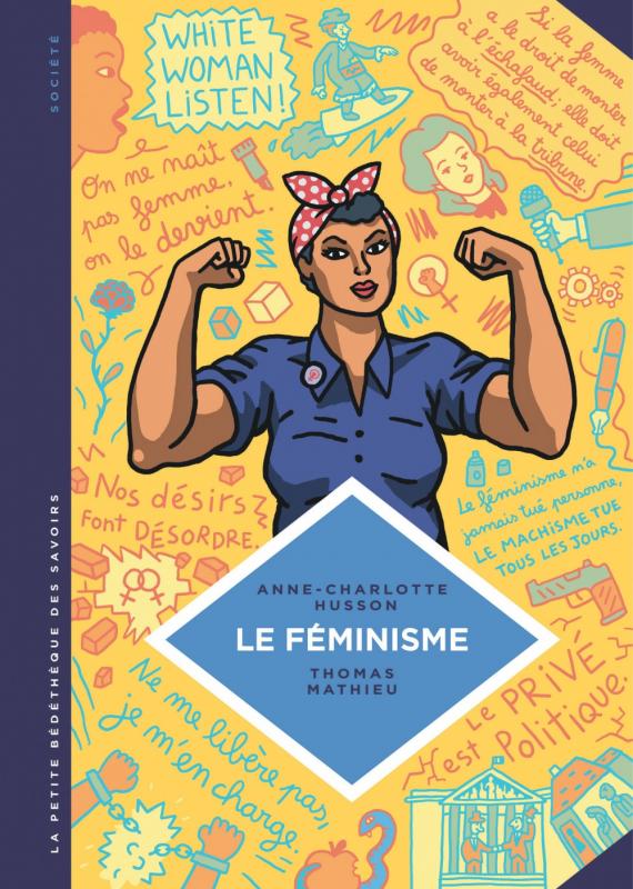 Le féminisme. En 7 slogans et citations