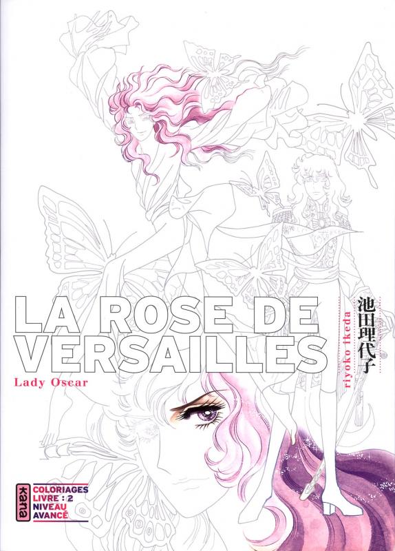 La Rose de Versailles, Lady Oscar. Coloriages Livre 2 : Niveau avancé
