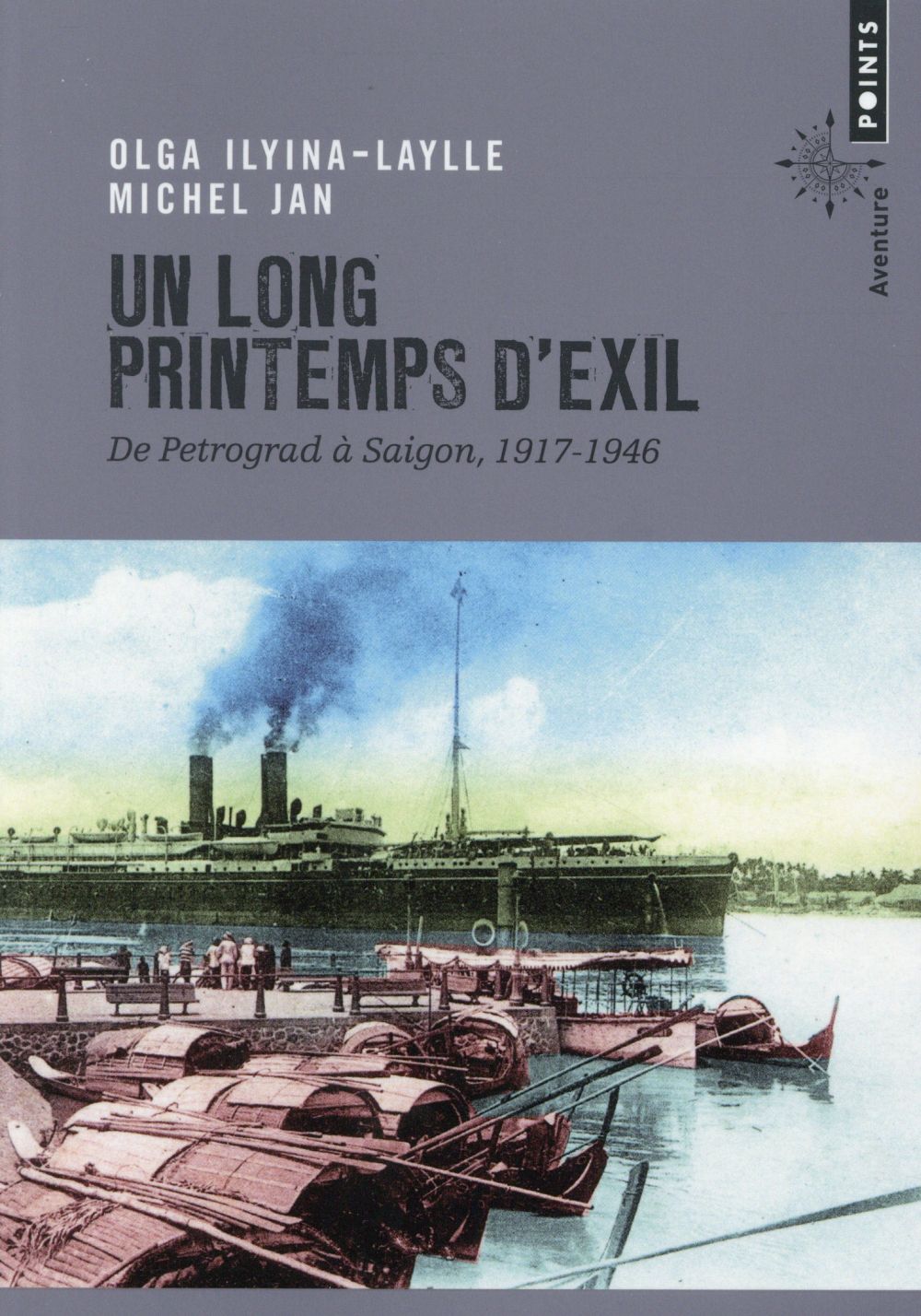 Un long printemps d'exil. De Petrograd à Saigon, 1917-1946