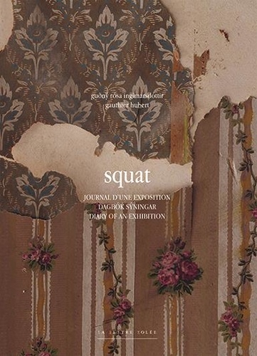 Squat. Journal d’une exposition