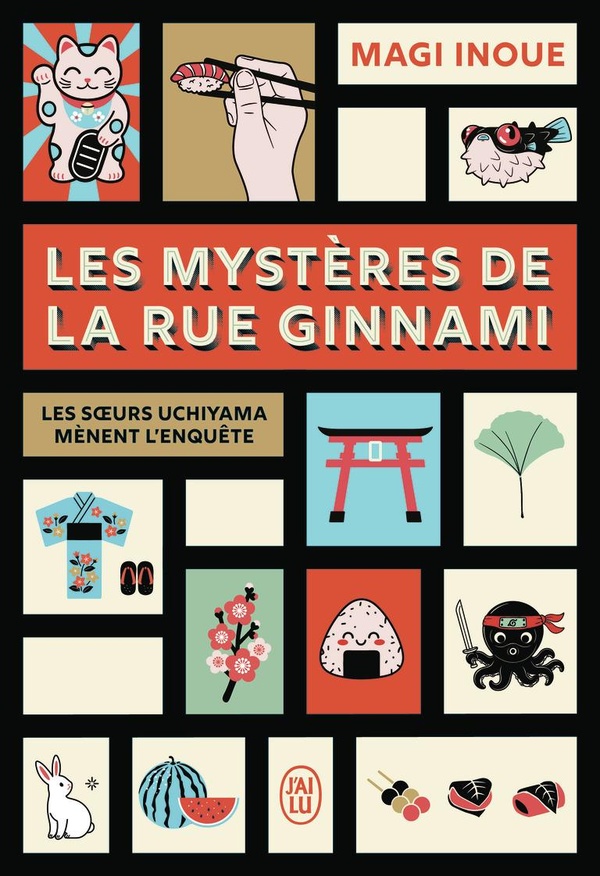Les mystères de la rue Ginnami. Les soeurs Uchiyama mènent l'enquête