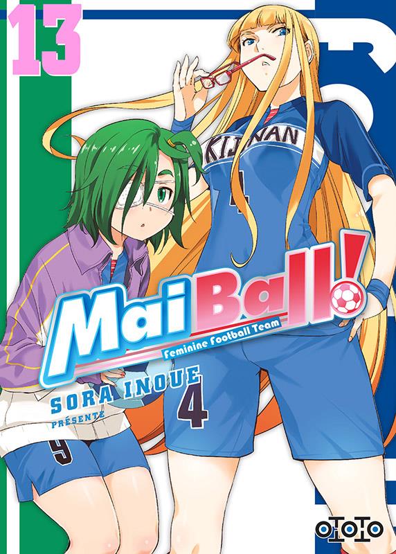 Mai Ball ! Feminine Football Team Tome 13