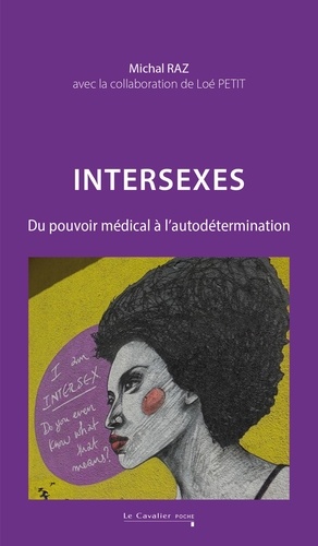Intersexes. Du pouvoir médical à l'autodétermination