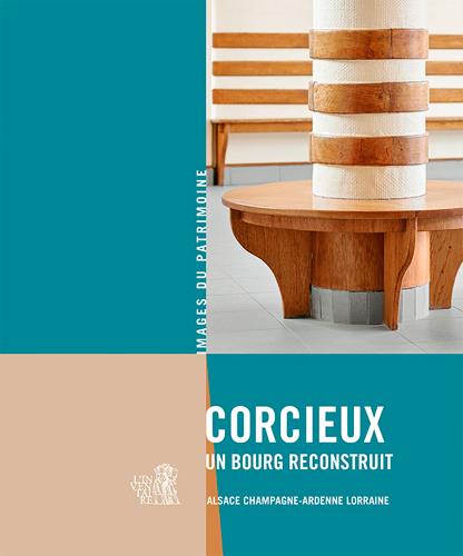 Corcieux, un bourg reconstruit