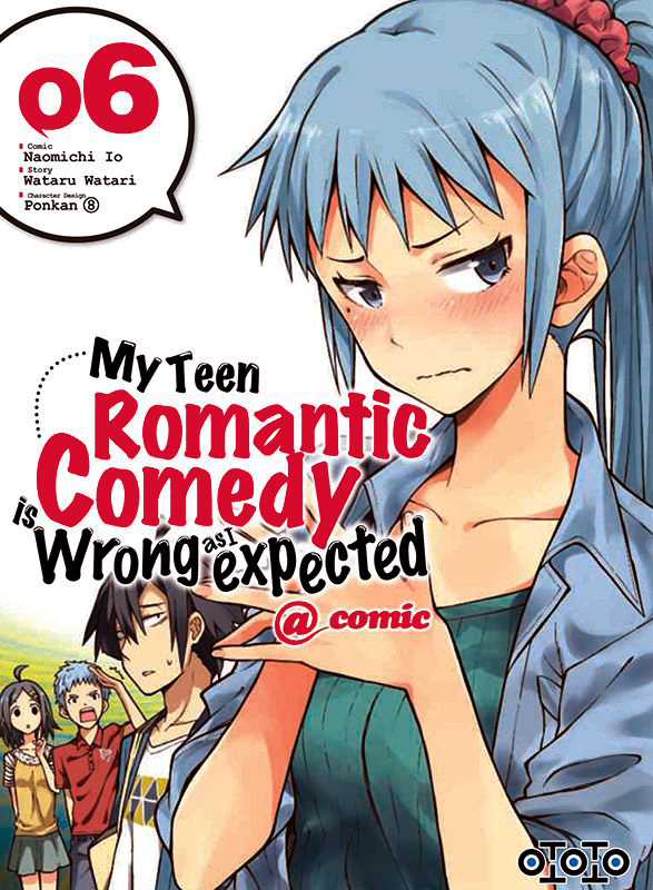 My Teen Romantic Comedy is wrong as I expected @comic Tome 6