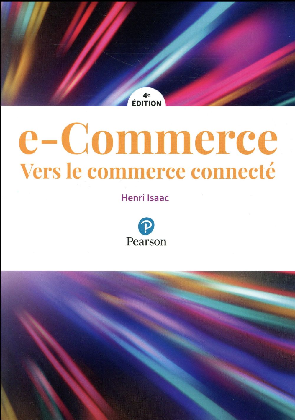 E-commerce. Vers le commerce connecté, 4e édition