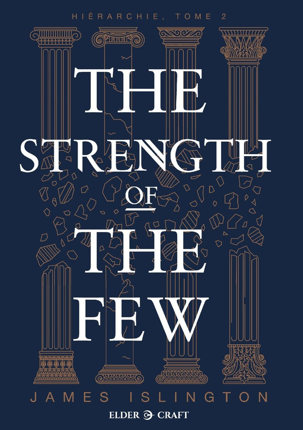 Hiérarchie Tome 2 : The Strength of the Few. La Force d'un peu