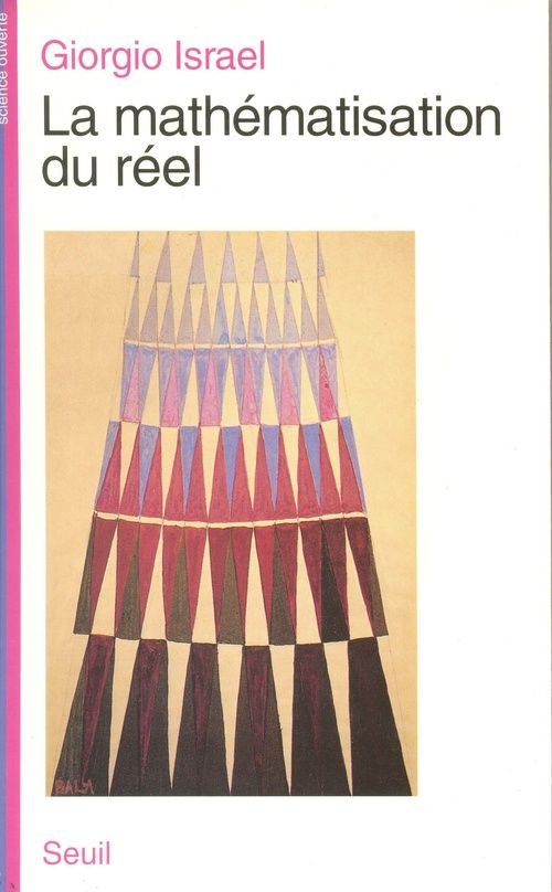 La mathématisation du réel. Essai sur la modélisation mathématique