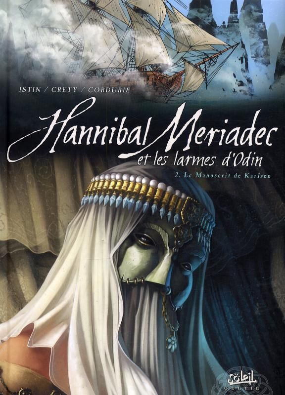 Hannibal Meriadec et les larmes d'Odin Tome 2 : Le Manuscrit de Karlsen