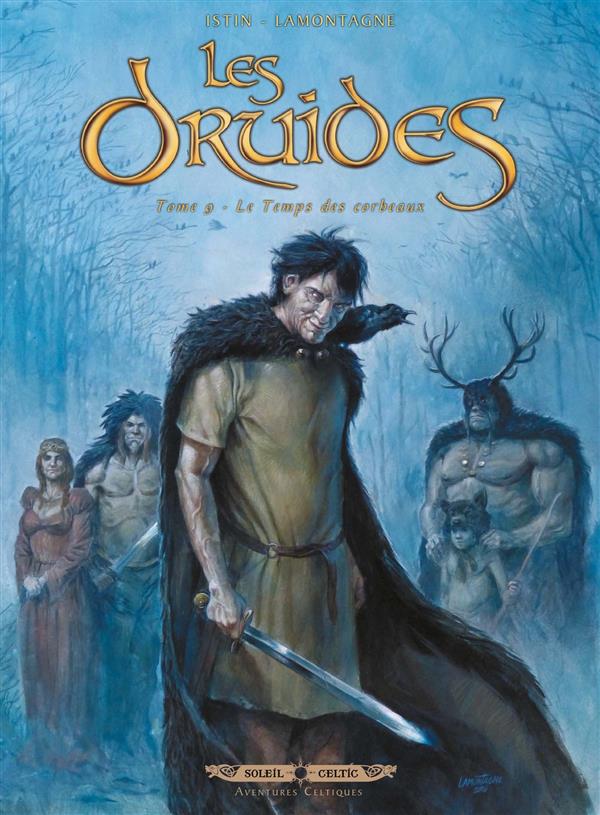 Les Druides Tome 9 : Le Temps des corbeaux