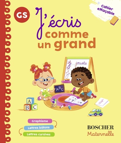 J'écris comme un grand GS. Un cahier effaçable pour s'entraîner à écrire à l'infini