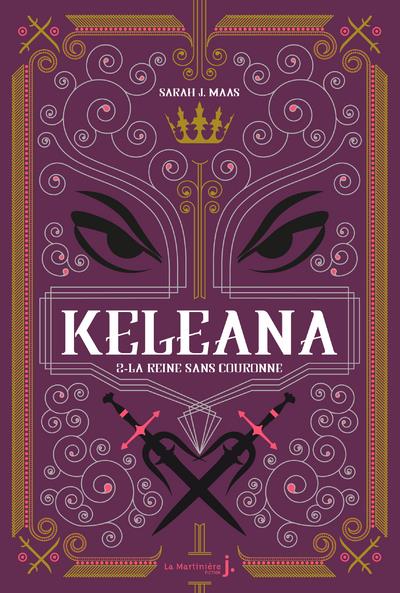 Keleana Tome 2 : La reine sans couronne