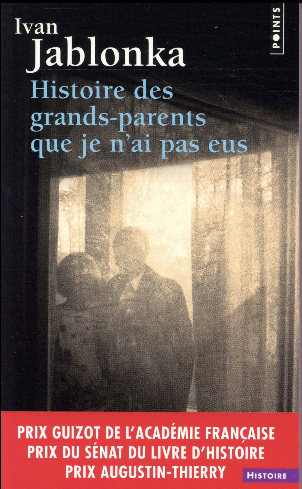 Histoire des grands-parents que je n'ai pas eus. Une enquête